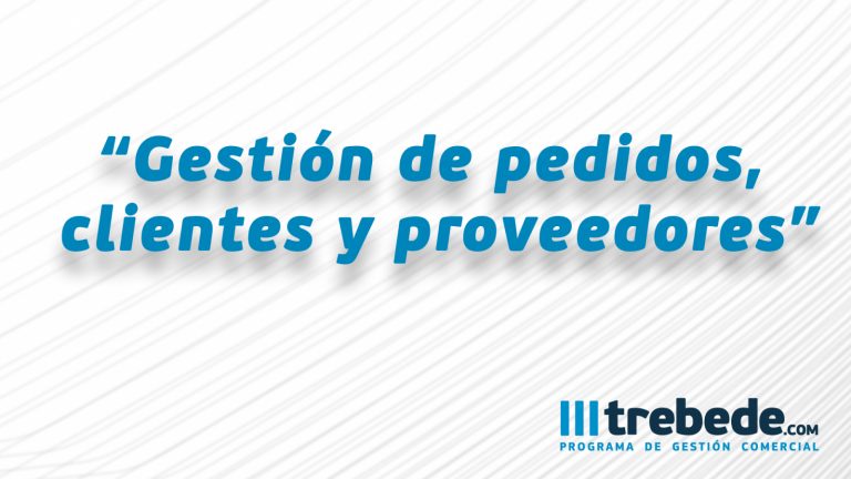 Gestión de pedidos, clientes y proveedores